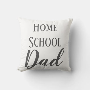 Home School Dad Grey and White Cushion