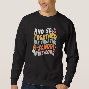 Home School We Love Groovy Homeschool Teacher Mum  Sweatshirt