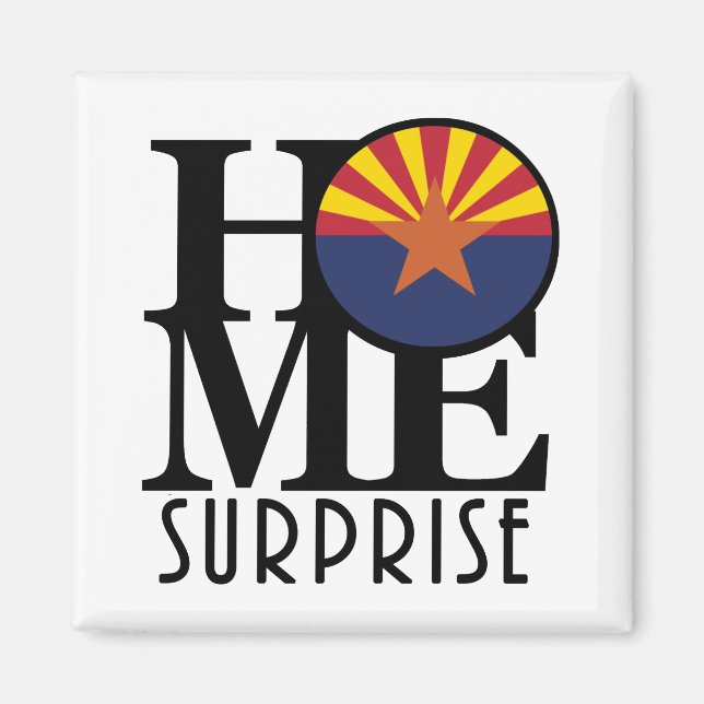 HOME Surprise Arizona Magnet (Front)