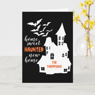 Home Sweet Haunted New Home Greeting Card