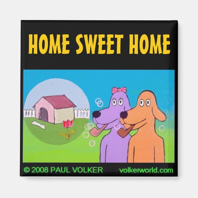 HOME SWEET HOME $3.00 MAGNET (Front)