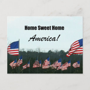 Home Sweet Home; America! Postcard