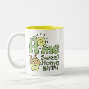 Home Sweet Home Birth! -House and Sunshine Two-Tone Coffee Mug