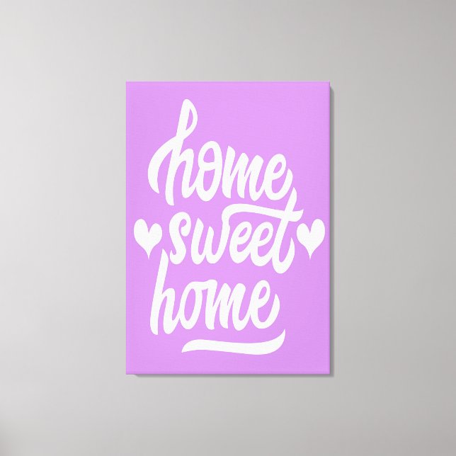 Home Sweet Home  Canvas Print (Front)