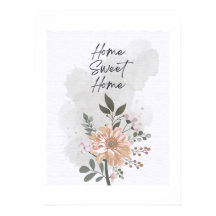 Home Sweet Home Floral Poster