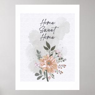 Home Sweet Home Floral Poster