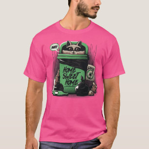 Home Sweet Home Garbage Racoon by Tobe Fonseca T-Shirt