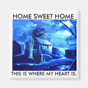 HOME SWEET HOME MAGNET