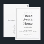 Home Sweet Home New Address Moving Announcement Postcard<br><div class="desc">This simple black and white moving announcement postcard features a classic design with bold type. This minimalist change of address announcement postcard features a framed border and news of your big move to a new Home Sweet Home. The back of this basic new address new state announcement postcard features a...</div>