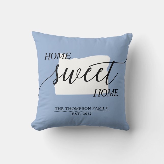 Home Sweet Home OR State Family Name Throw Pillow (Front)