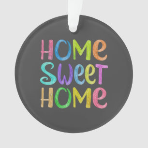 Home Sweet Home Ornament