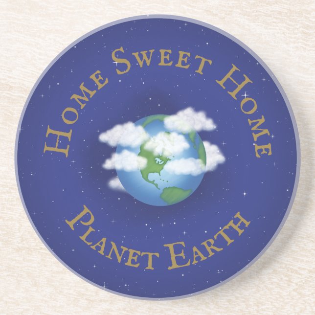 "Home Sweet Home Planet Earth" Whimsical Astronomy Coaster (Front)