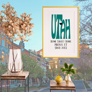 Home Sweet Home Provo Utah Green State Map Poster