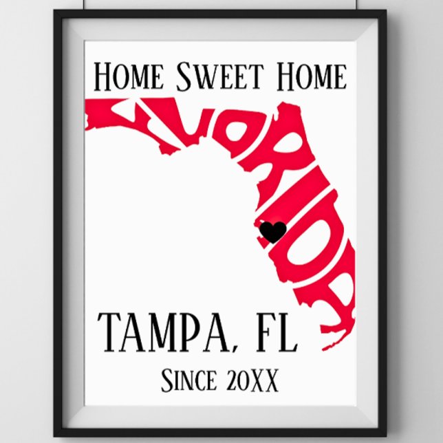 Home Sweet Home Tampa Florida Red State Map Poster (Creator Uploaded)
