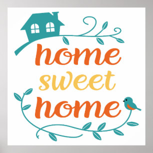 Home Sweet Home with Bird and House Poster