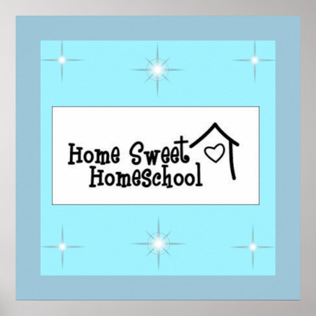Home Sweet Homeschool Poster (Front)