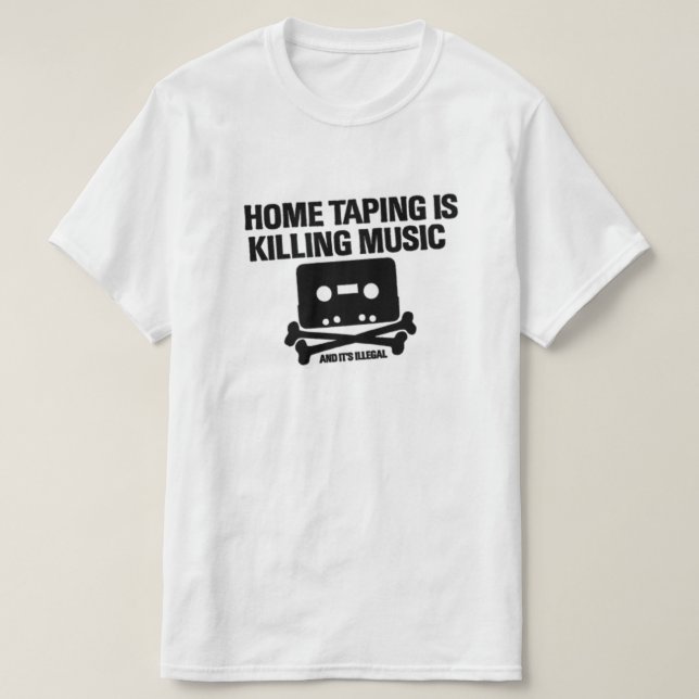 HOME TAPING IS KILLING MUSIC T-Shirt (Design Front)