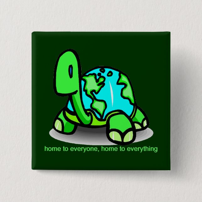home to everyone turtle earth Button (Front)