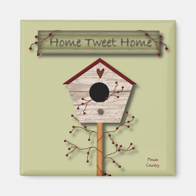 Home Tweet Home Magnet (Front)