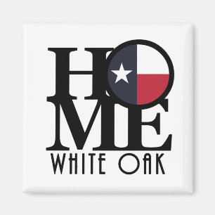 HOME White Oak Texas Magnet