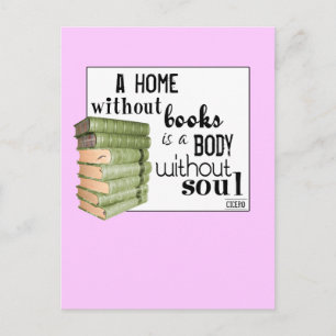 Home without Books = Body without soul Postcard