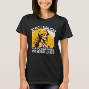 Home Wrecker Demolition Crew And House Demolition T-Shirt