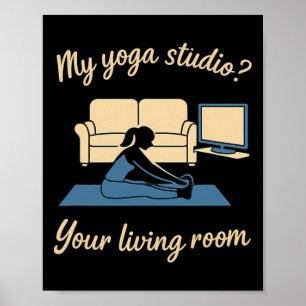 Home Yoga Activewear My Yoga Studio Your Living Ro Poster