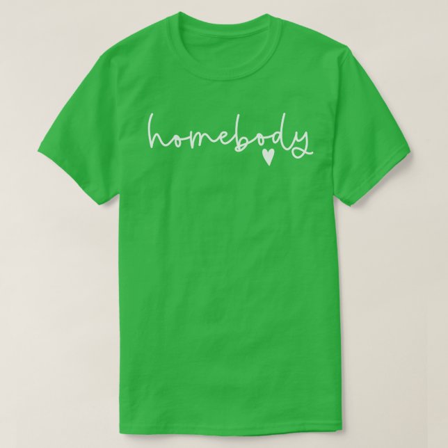 Homebody Cosy TShirt (Design Front)