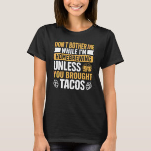 Homebrewing Beer Brewing Alcohol Drinker Taco Love T-Shirt