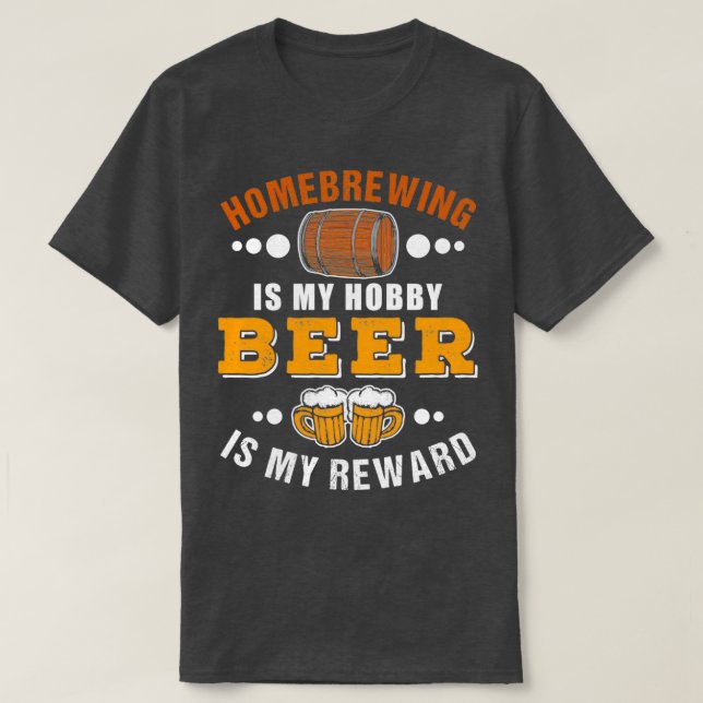 Homebrewing is my hobby Beer is my reward Classic  T-Shirt (Design Front)