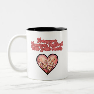 Homegrown Happiness Nurtured With Gentle Hands Two-Tone Coffee Mug