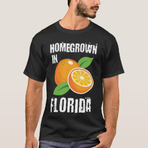 Homegrown in Florida Orange Fruit T-Shirt