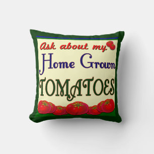 Homegrown Tomato Saying Gardener Pillow