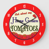 Homegrown Tomatoes Gardener Saying Wall Clock