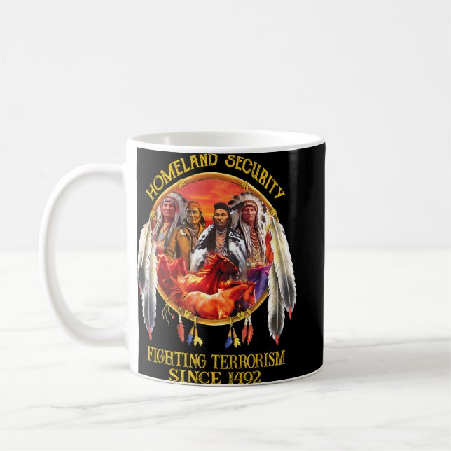 Homeland Security Fighting Terrorism Native Americ Coffee Mug (Left)