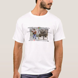 HOMELAND SECURITY T-Shirt