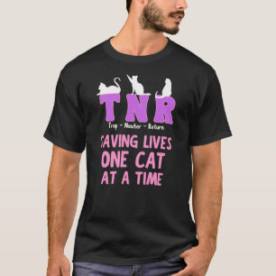 Homeless Stray Feral Cat Rescue TNR Trap Neuter Re T-Shirt