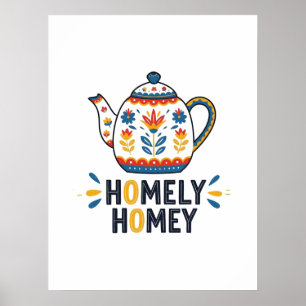 Homely homey cosy teapot design poster