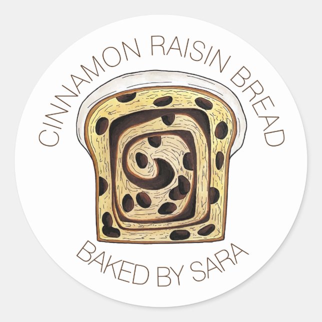 Homemade Baked By Cinnamon Raisin Bread Loaf Classic Round Sticker (Front)