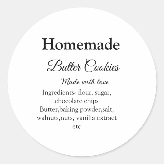 Homemade butter cookies made with love add text classic round sticker (Front)