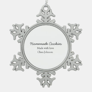 Homemade cookiers add your text name custom throw snowflake pewter christmas ornament