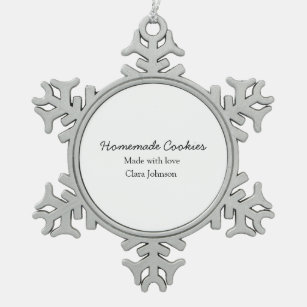Homemade cookiers add your text name custom  throw snowflake pewter christmas ornament