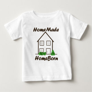 HomeMade, HomeBorn Baby T-Shirt
