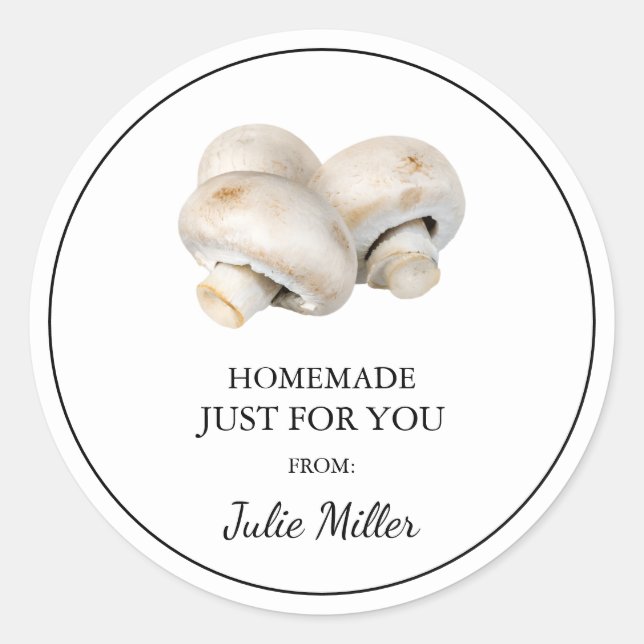 Homemade just for you mushroom label (Front)