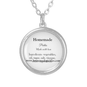 Homemade pickles made with love add text website silver plated necklace