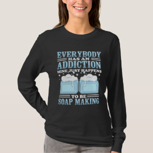 Homemade Soap Dealer Soap Maker Soap Making T-Shirt