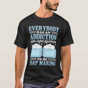 Homemade Soap Dealer Soap Maker Soap Making T-Shirt