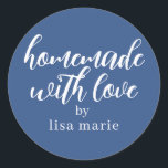 Homemade with Love Personalised Classic Blue Gift Round Sticker<br><div class="desc">Rustic and modern personalised homemade with love sticker feautures stylish handwritten script calligraphy on a classic blue background. Perfect for all your homemade gifts! Simply add your name to the label. Exclusively designed for you by Happy Dolphin Studio!</div>