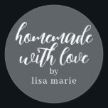 Homemade with Love Personalised Off-Black Gift Classic Round Sticker<br><div class="desc">Rustic and modern personalised homemade with love sticker feautures stylish handwritten script calligraphy on an off-black background. Perfect for all your homemade gifts! Simply add your name to the label. Exclusively designed for you by Happy Dolphin Studio!</div>