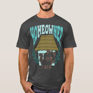 Homeowner Cat Lover  T-Shirt